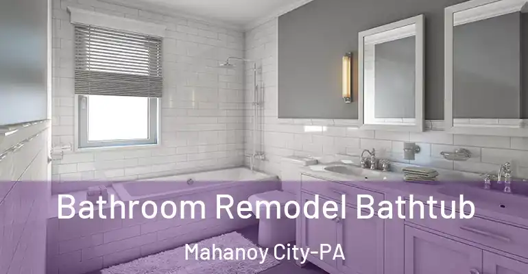inner Bathroom imggen Bathroom Remodel Bathtub Mahanoy City-PA