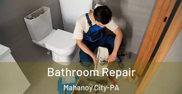 inner Bathroom imggen Bathroom Repair Mahanoy City-PA