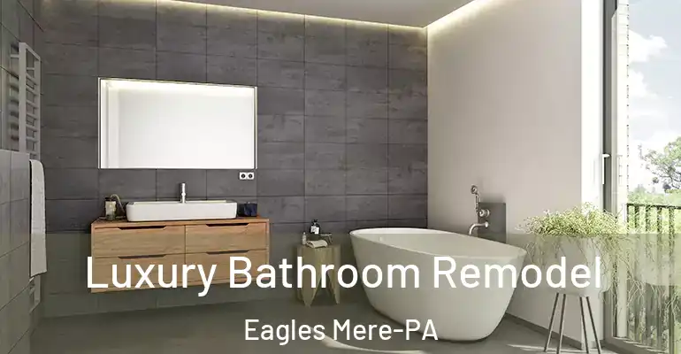 inner Bathroom imggen Luxury Bathroom Remodel Eagles Mere-PA