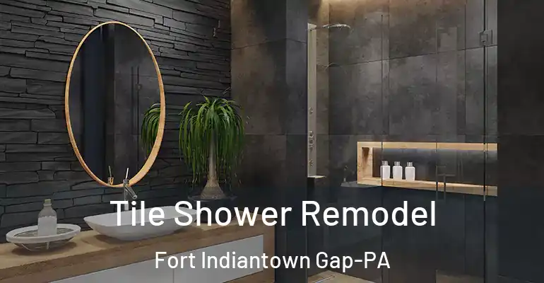 inner Bathroom imggen Tile Shower Remodel Fort Indiantown Gap-PA