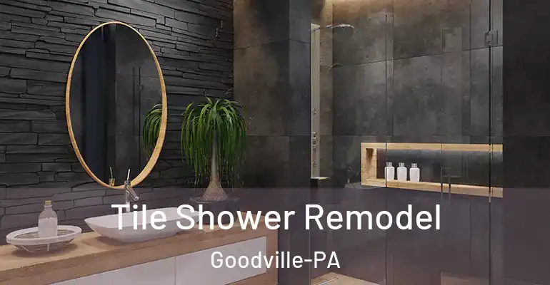 inner Bathroom imggen Tile Shower Remodel Goodville-PA