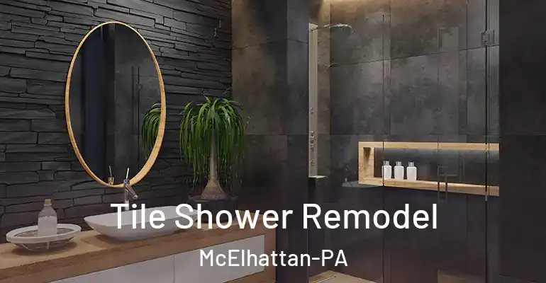 inner Bathroom imggen Tile Shower Remodel McElhattan-PA