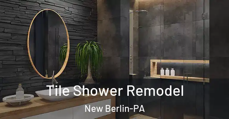 inner Bathroom imggen Tile Shower Remodel New Berlin-PA