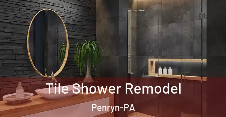 inner Bathroom imggen Tile Shower Remodel Penryn-PA