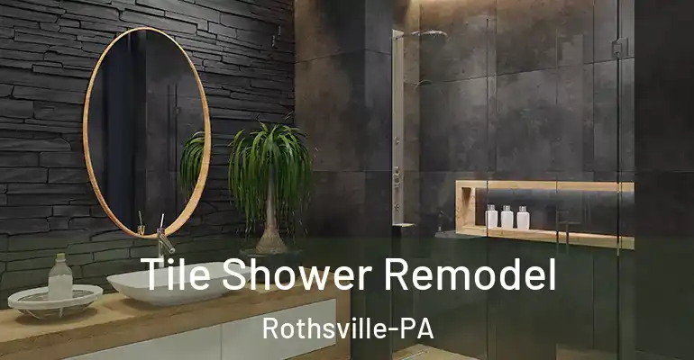 inner Bathroom imggen Tile Shower Remodel Rothsville-PA
